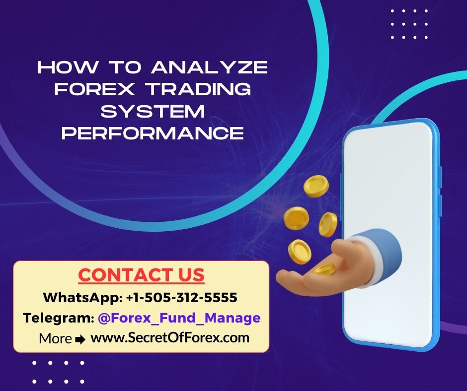 How to Analyze Forex Trading System Performance