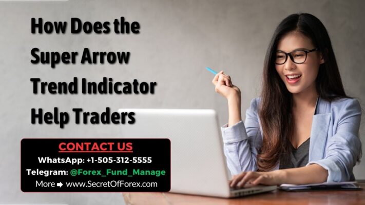How Does the Super Arrow Trend Indicator Help Traders