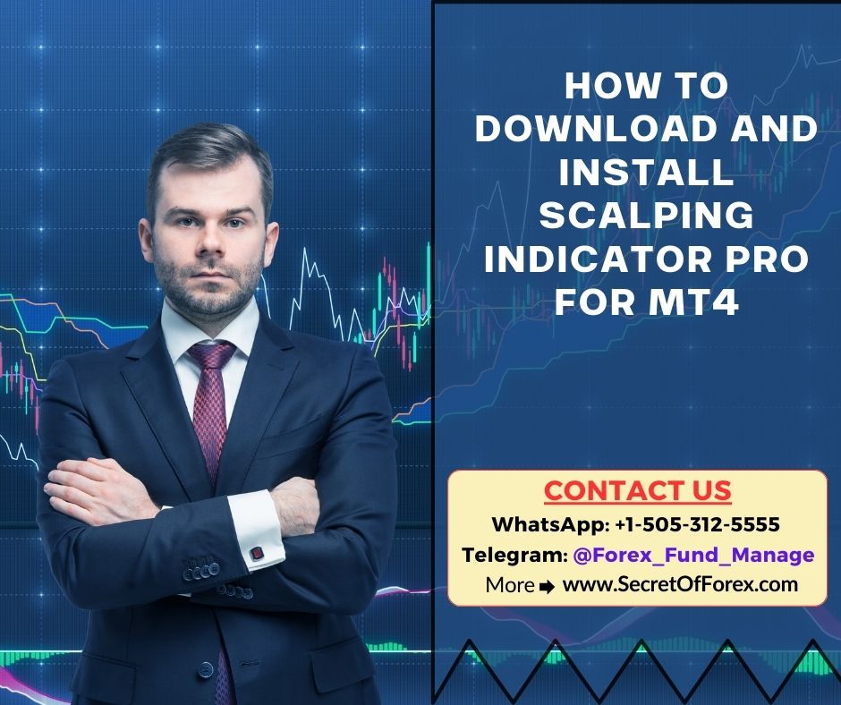How to Download and Install Scalping Indicator Pro for MT4