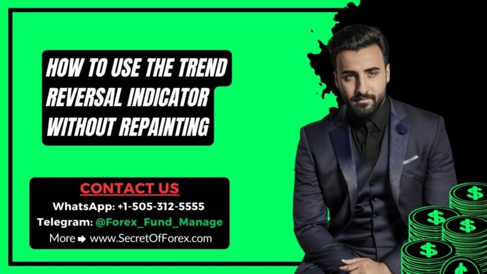 How to Use the Trend Reversal Indicator Without Repainting
