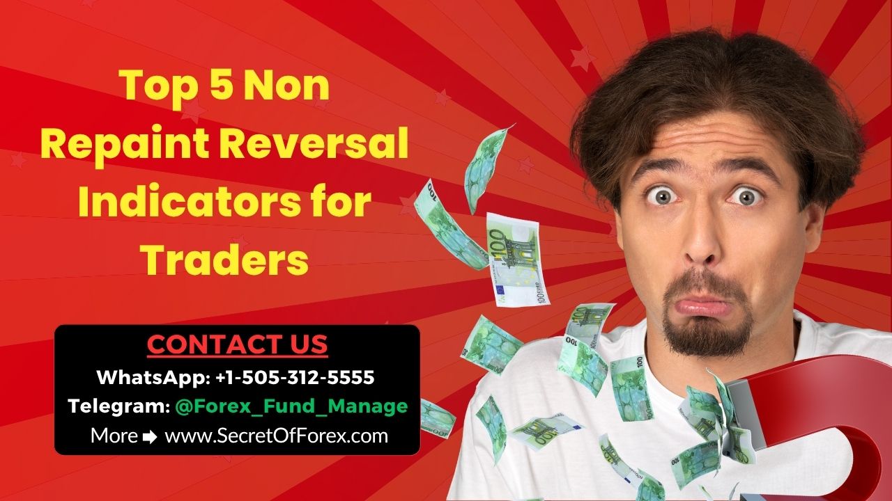 Top 5 Non Repaint Reversal Indicators for Traders