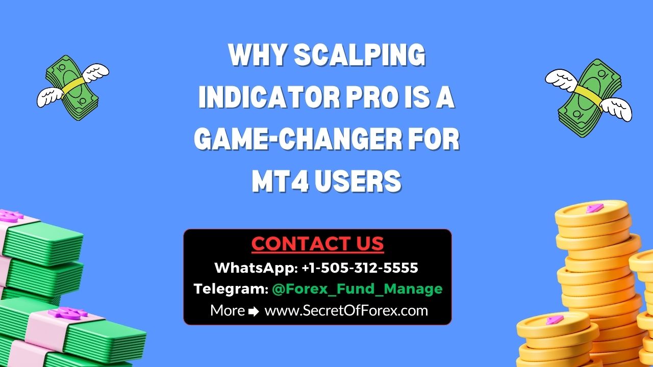 Why Scalping Indicator Pro is a Game-Changer for MT4 Users