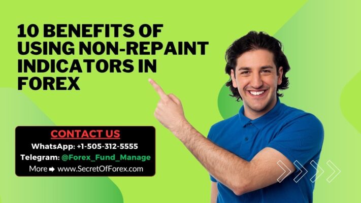 10 Benefits of Using Non-Repaint Indicators in Forex