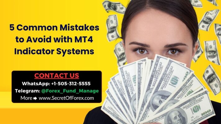 5 Common Mistakes to Avoid with MT4 Indicator Systems