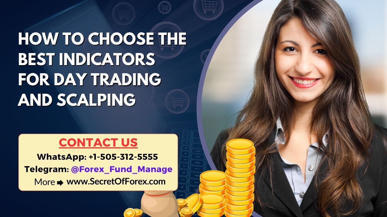 How to Choose the Best Indicators for Day Trading and Scalping