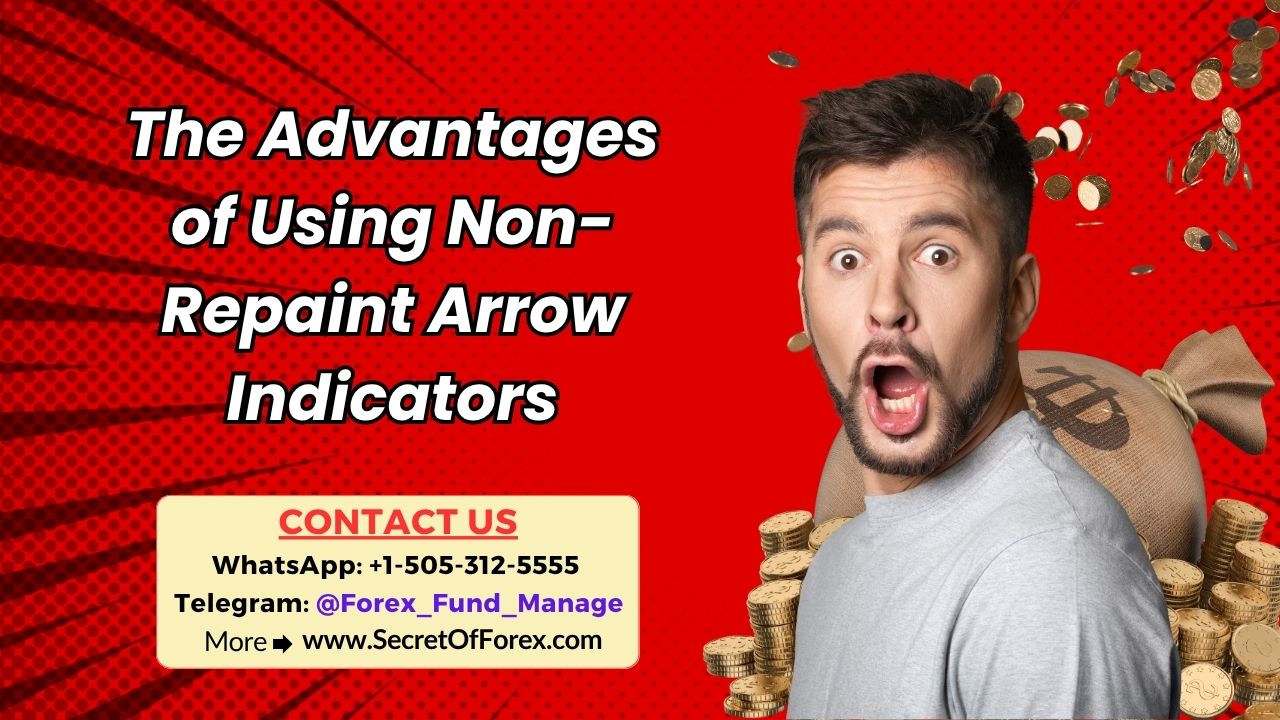 The Advantages of Using Non-Repaint Arrow Indicators
