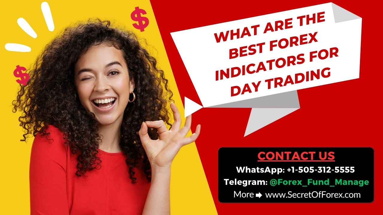 What Are the Best Forex Indicators for Day Trading
