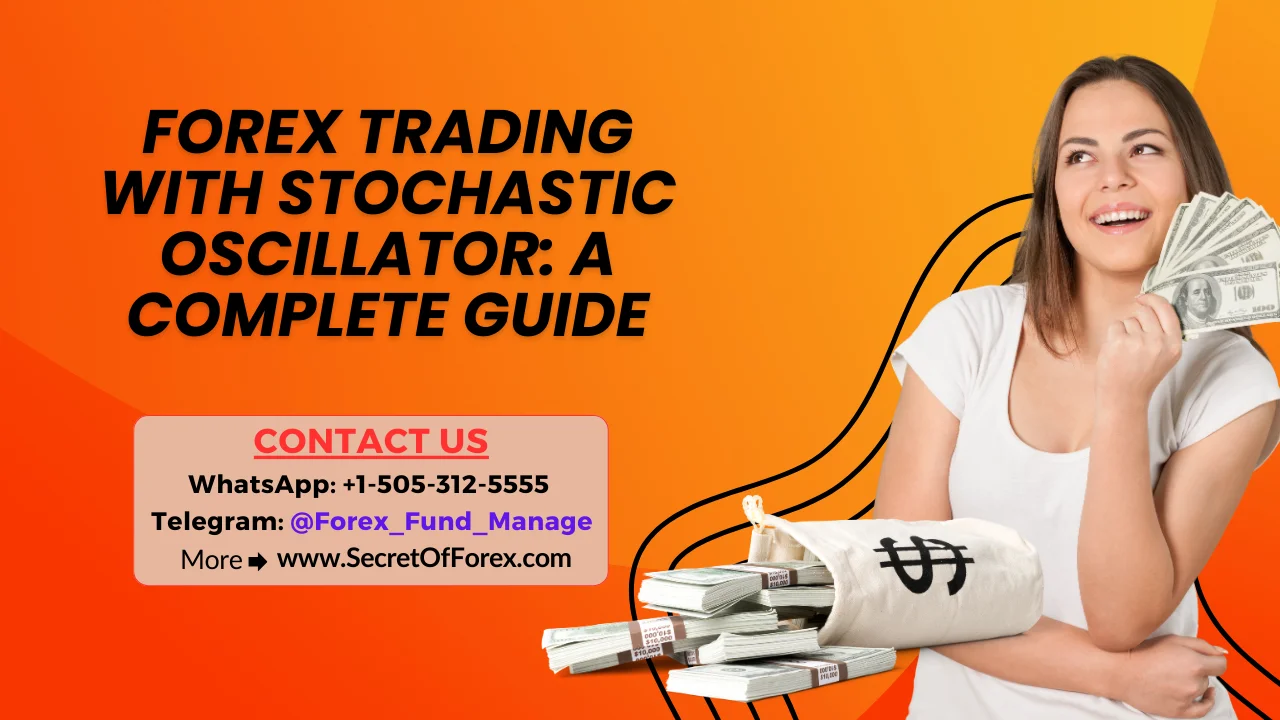Forex Trading with Stochastic Oscillator A Complete Guide